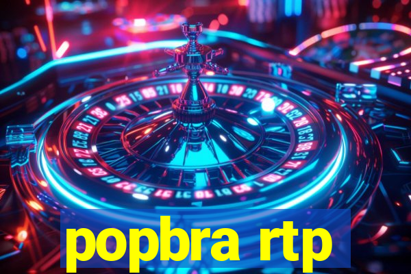 popbra rtp